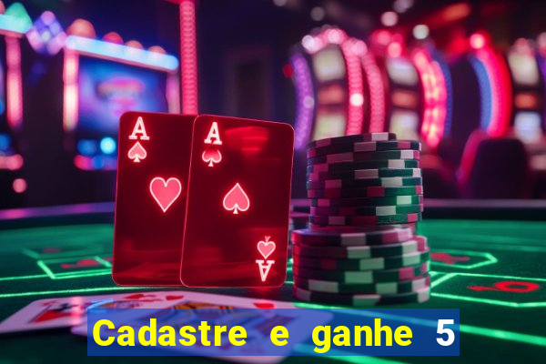 Cadastre e ganhe 5 reais para apostar